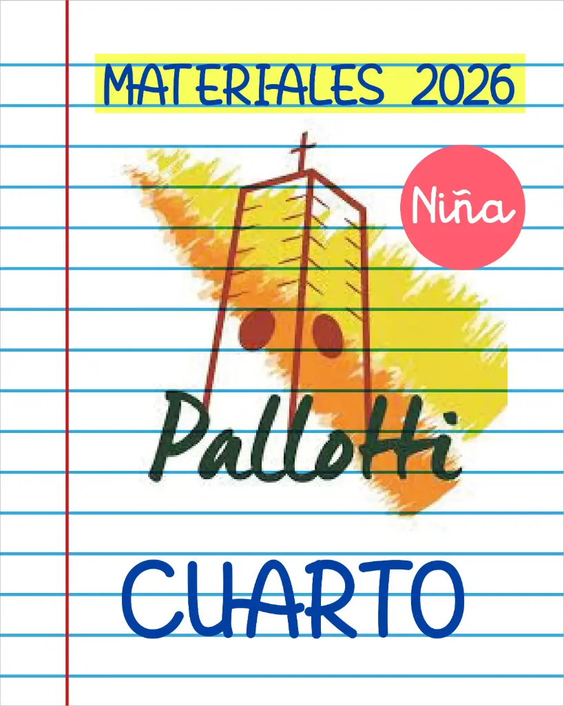 MATERIALES PALLOTTI 2026. CUARTO AÑO (NIÑAS)